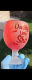 Daddy's little slut goblet